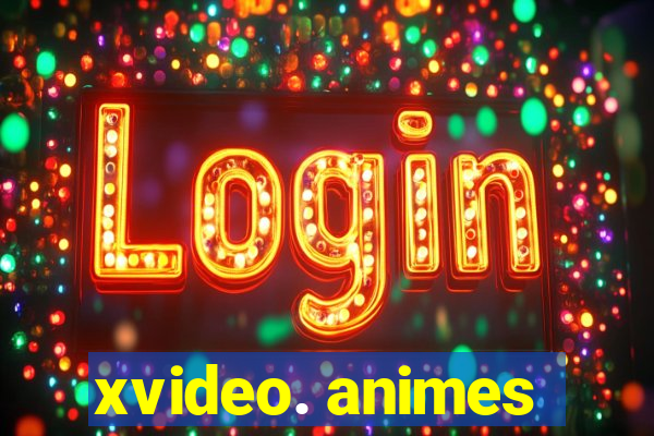 xvideo. animes